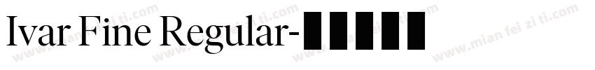 Ivar Fine Regular字体转换